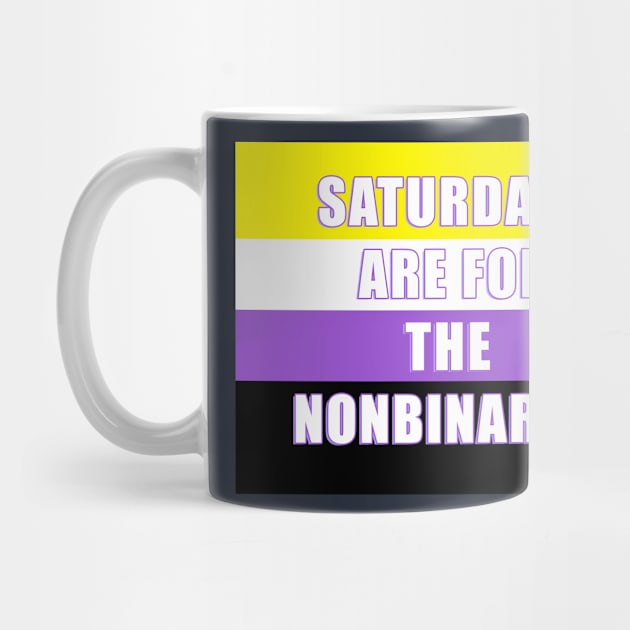 SATURDAYS ARE FOR THE NONBINARIES! by KO-of-the-self